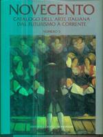 Novecento catalogo dell'Arte Italiana dal Futurismo a corrente 5