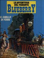 Le avventure del tenente Blueberry. Il cavallo di ferro