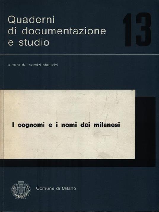 Quaderni di documentazione e studio 13. I cognomi e i nomi dei milanesi - copertina