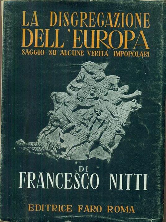 La  disgregazione dell'Europa - Francesco Nitti - copertina