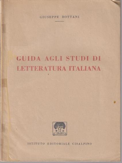 Guida agli studi di letteratura italiana - Giuseppe Bottani - copertina