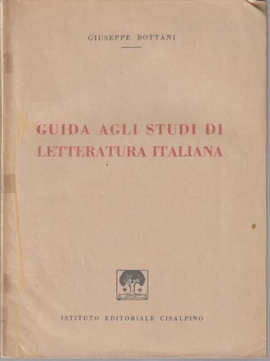 Guida agli studi di letteratura italiana - Giuseppe Bottani - copertina
