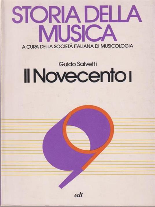 Storia della musica. Il novecento I - Guido Salvetti - copertina