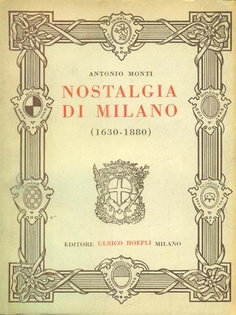 Nostalgia di Milano - Antonio Monti - 2