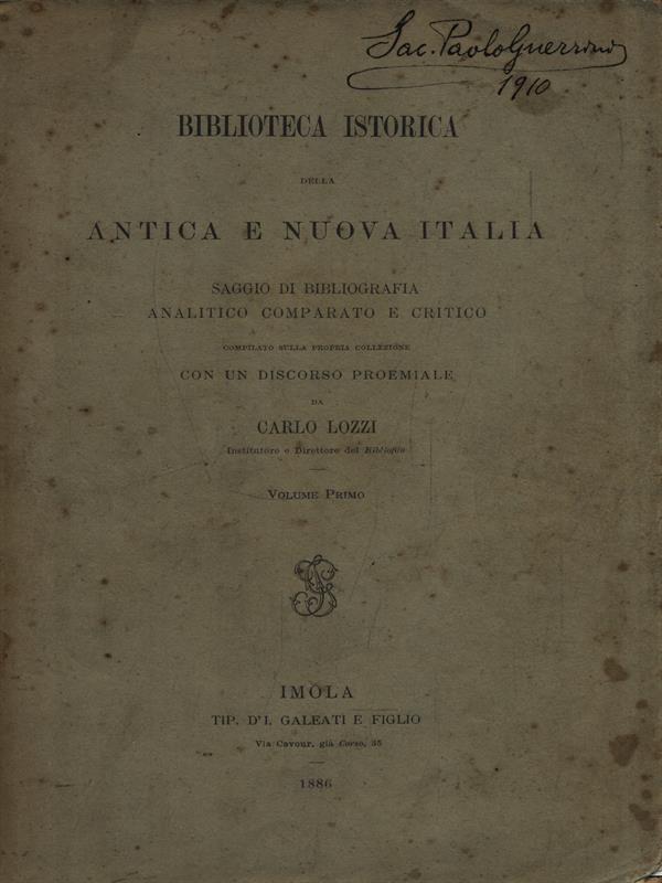 Biblioteca istorica della antica e nuova Italia. Volume 1