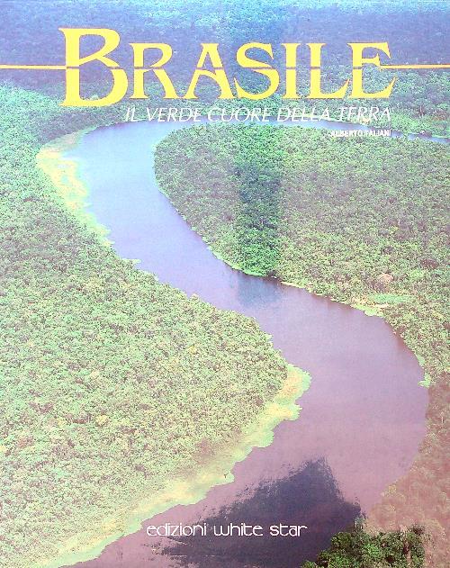 Brasile. Il verde cuore della terra