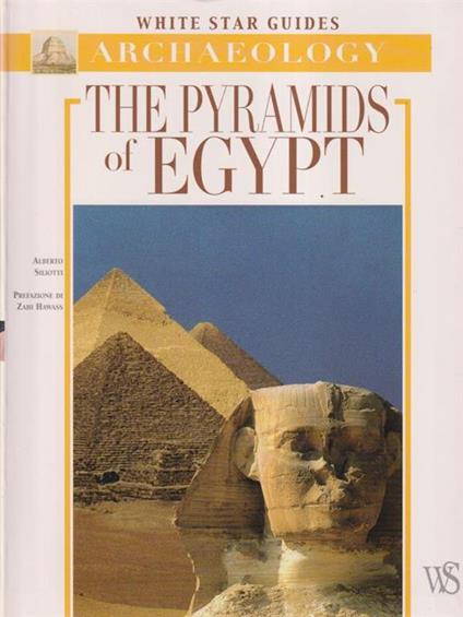The pyramids of Egypt - Alberto Siliotti - copertina