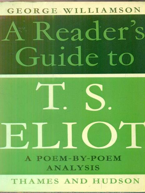 A reader's Guide to T.S. Eliot - G.G. Williamson - copertina