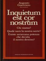 Inquietum est cor nostrum