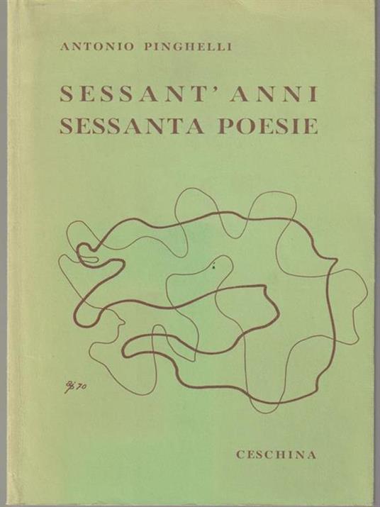 Sessant'anni sessanta poesie - Antonio Pinghelli - copertina