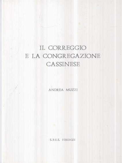 Il Correggio e la congregazione cassinese - Andrea Muzzi - copertina