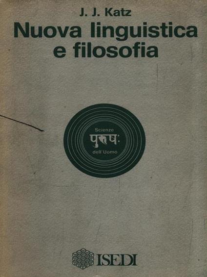 Nuova linguistica e filosofia - Jeffrey Katz - copertina