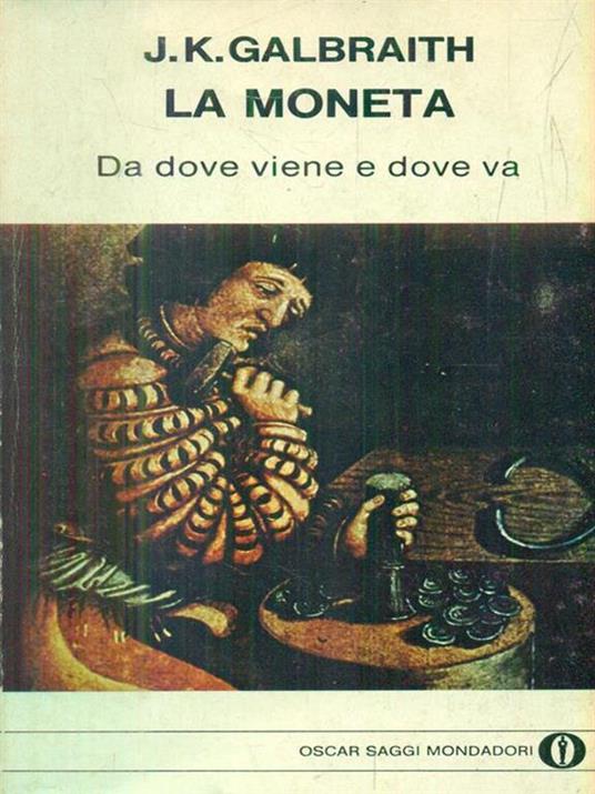 La moneta - John K. Galbraith - copertina