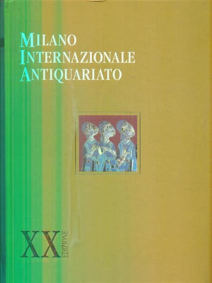 Milano Internazionale Antiquariato. 1-9 Aprile 2006 - copertina