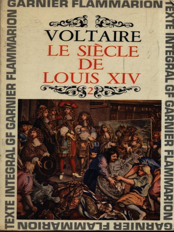 Le siècle de Louis XIV. 2