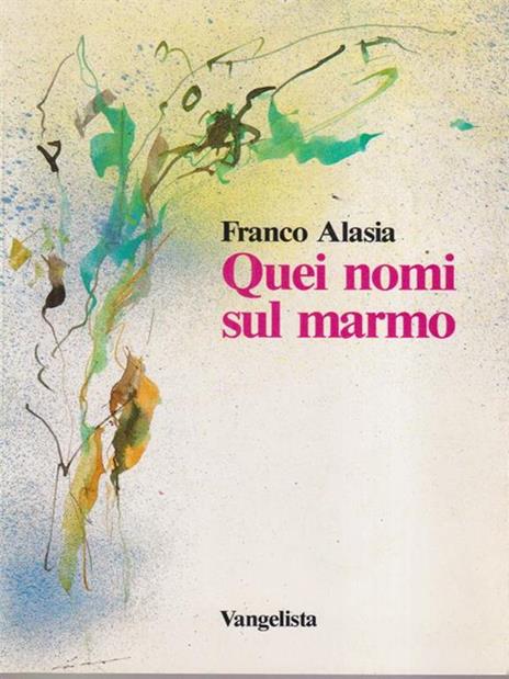Quei nomi sul marmo - Franco Alasia - copertina