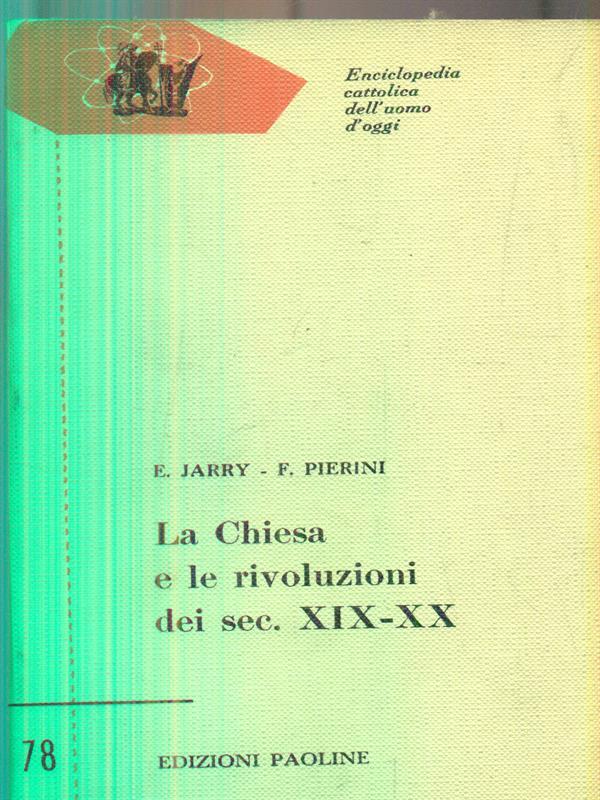 La chiesa e le rivoluzioni dei sec. XIX - XX