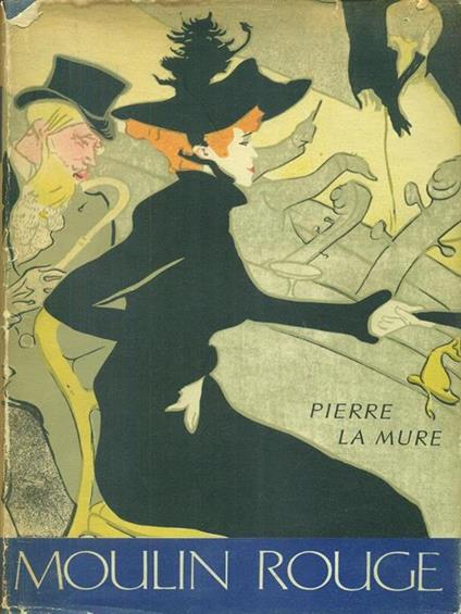Moulin Rouge - Pierre La Mure - copertina