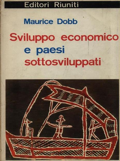 Sviluppo economico e paesi sottosviluppati - Maurice Dobb - copertina
