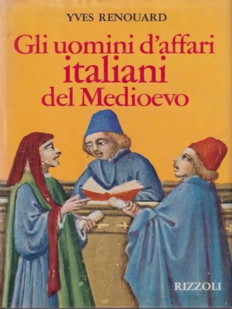 Gli uomini d'affari italiani del Medioevo - Yves Renouard - copertina