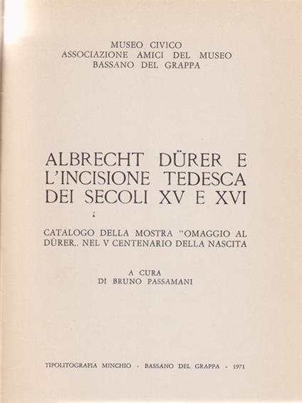 Albrecht Durer e l'incisione tedesca dei secoli XV e XVICurtun. Cortona etrusca - Bruno Passamani - copertina