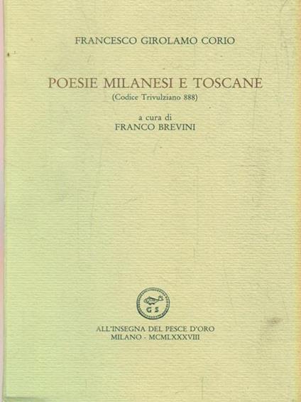 Poesie milanesi e toscane (Codice trivulziano 888) - Francesco G. Corio - copertina