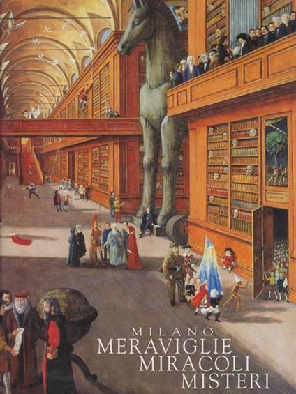 Milano. Meraviglie miracoli misteri - copertina