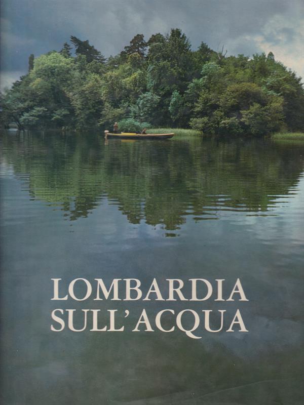 Lombardia sull'acqua