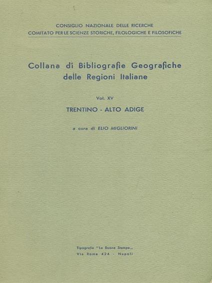 Bibliografie georgiche delle regioni italiane Vol XV Trentino - Alto Adige - Elio Migliorini - copertina