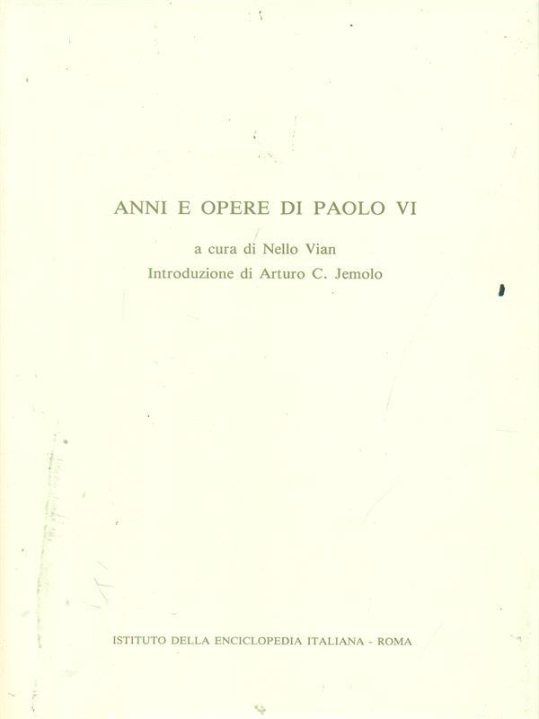 Anni e opere di Paolo VI