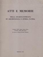 Atti e memorie della società istriana di archeologia e storia patria