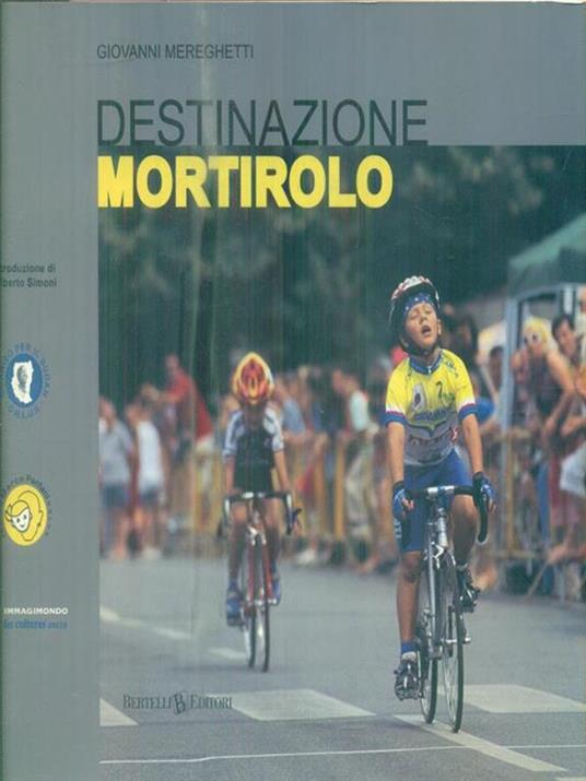 Destinazione Mortirolo - Giovanni Mereghetti - copertina