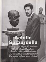 Achille Guzzardella. Uno sguardo gentile al realismo