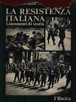 La resistenza italiana. Lineamenti di storia