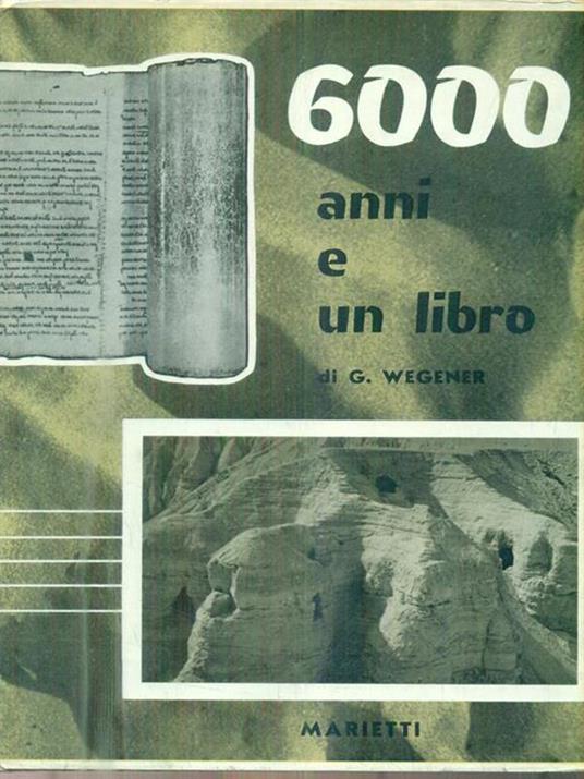 6000 anni e un libro - G. S. Wegener - copertina
