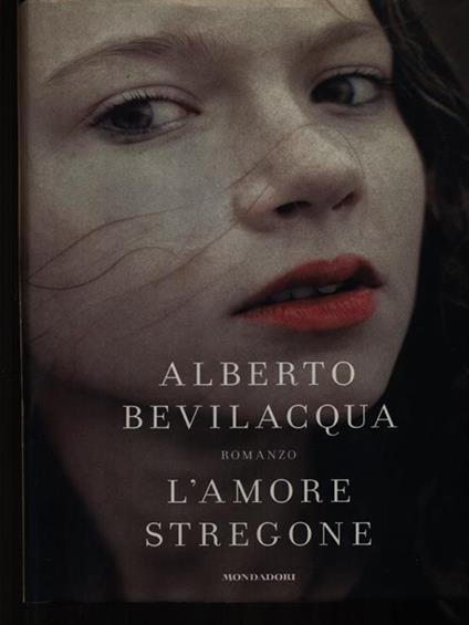 L' amore stregone - Alberto Bevilacqua - copertina