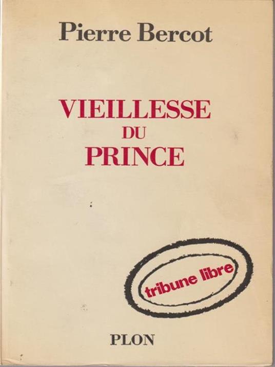 Vieilesse du prince - Pierre Bercot - copertina