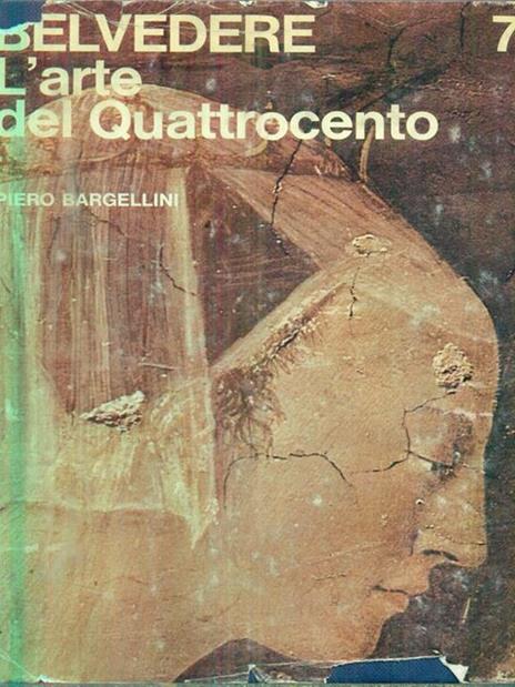 Belvedere. L'arte del quattrocento - Piero Bargellini - copertina
