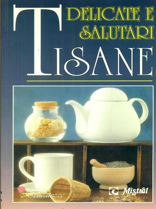 Delicate e salutari Tisane -   - copertina