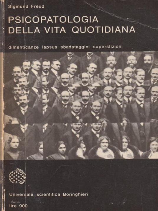 Psicopatologia della vita quotidiana - Sigmund Freud - Libro Usato -  Bollati Boringhieri - Universale scientifica