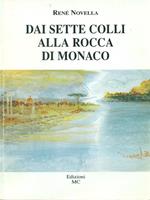 Dai sette colli alla Rocca di Monaco