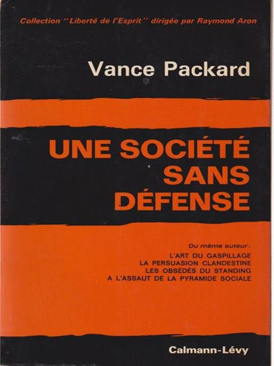 Une societè sans defense - Vance Packard - copertina