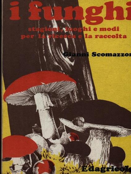 I funghi - Gianni Scomazzon - copertina