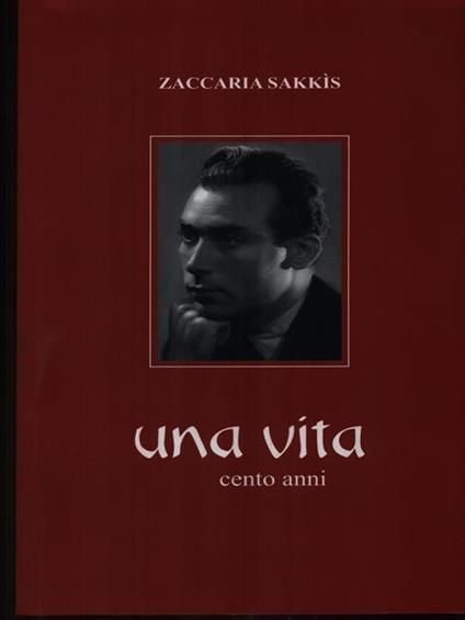 Una vita Cento anni - Zaccaria Sakkis - copertina