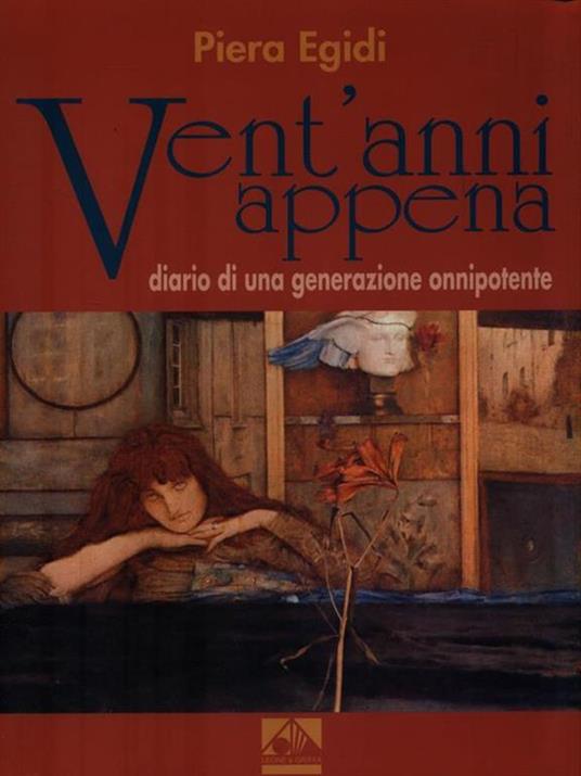 Vent'anni appena. Diario di una generazione onnipotente - Piera Egidi Bouchard - copertina