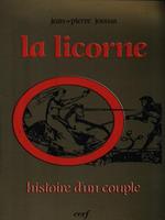 La licorne. Histoire d'un couple