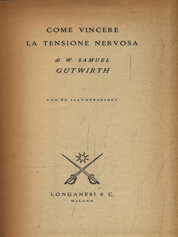 Come vincere la tensione nervosa
