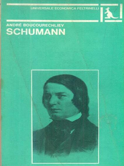 Schumann - André Boucourechliev - copertina