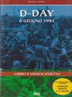 D-Day 6 giugno 1944. Libro e videocassetta