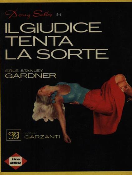 Il giudice tenta la sorte - Erle S. Gardner - copertina